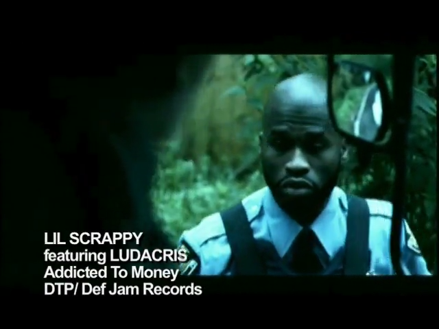 Lil Scrappy Featuring Ludacris: Addicted To Money
